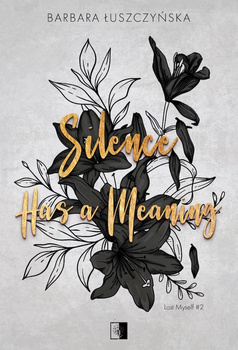 Silence Has a Meaning. Lost Myself. Tom 2