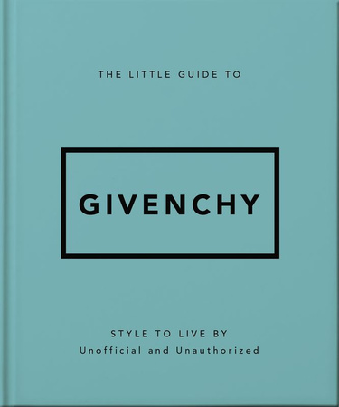 The Little Guide to Givenchy wer. angielska