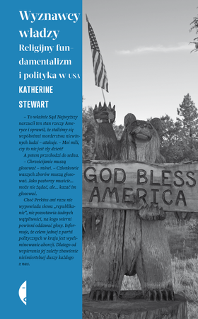 Wyznawcy władzy. Religijny fundamentalizm i polityka w USA