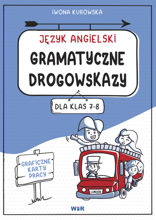 Język angielski gramatyczne drogowskazy graficzne karty pracy dla klas 7-8