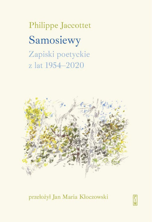 Samosiewy. Zapiski poetyckie z lat 1954-2020
