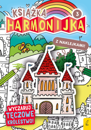 Wyczaruj tęczowe królestwo 3. Książka harmonijka