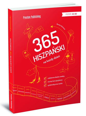 Hiszpański 365 na każdy dzień. Poziom A2-B2
