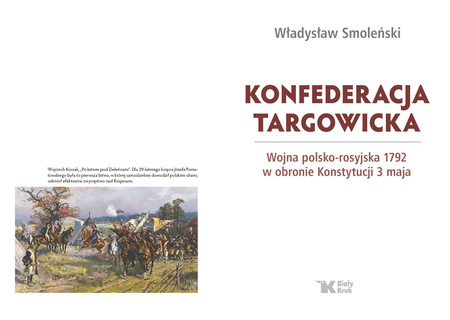 Konfederacja targowicka. Wojna polsko - rosyjska 1792 w obronie Konstytucji 3 maja
