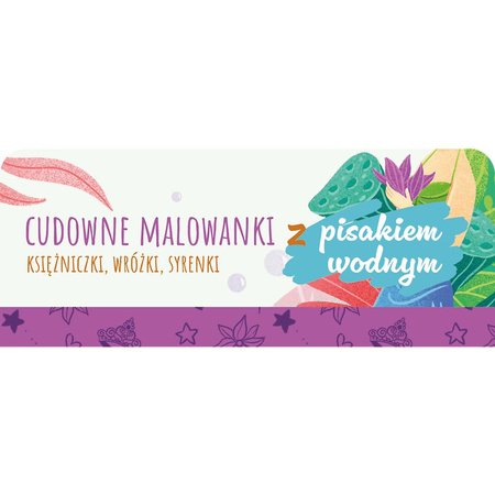 Księżniczki, wróżki, syrenki. Pisak wodny