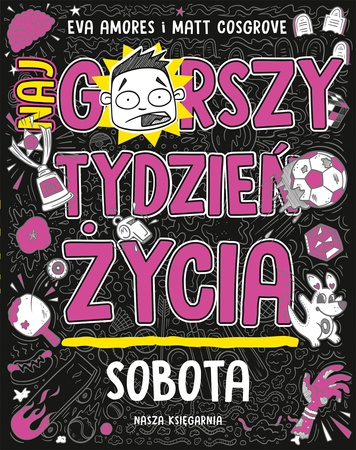 Sobota. Najgorszy tydzień życia. Tom 6