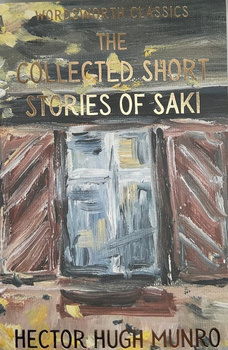 The Collected Short Stories of Saki. Wordsworth Classics wer. angielska