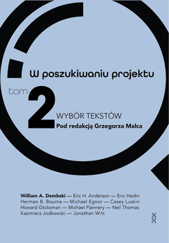 W poszukiwaniu projektu. Wybór tekstów. Tom 2