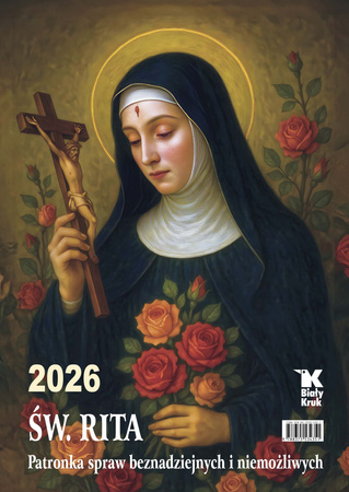 Kalendarz 2026 ścienny Św. Rita Patronka spraw beznadziejnych i niemożliwych