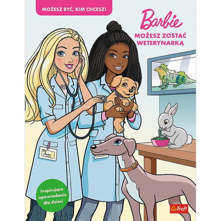 Barbie. Możesz zostać weterynarką