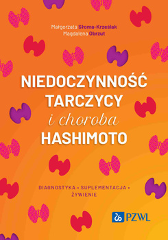 Niedoczynność tarczycy i choroba Hashimoto. diagnostyka, suplementacja i żywienie