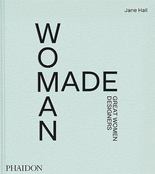 Woman Made. Great Women Designers