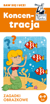 Koncentracja. Zagadki obrazkowe. Kapitan Nauka wyd. 4