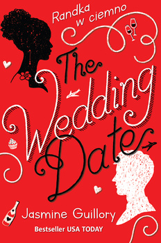 The Wedding Date. Randka w ciemno