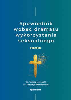 Spowiednik wobec dramatu wykorzystania seksualnego. Poradnik