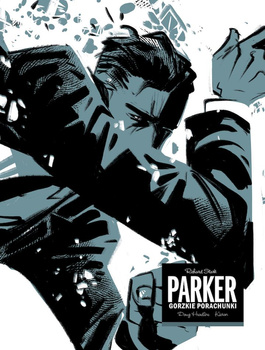Gorzkie porachunki. Parker