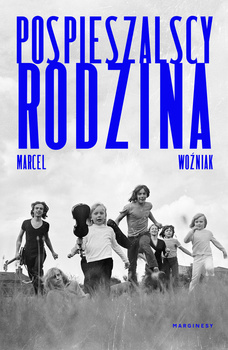 Pospieszalscy. Rodzina