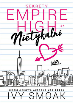 Nietykalni. Sekrety Empire High. Tom 1