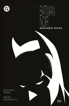 Eduardo Risso. Batman Noir