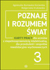 Poznaję i rozumiem świat część 3 Karty pracy dla uczniów z niepełnosprawnością intelektualną dla przedszkoli i zespołów rewalidacyjno-wychowawczych