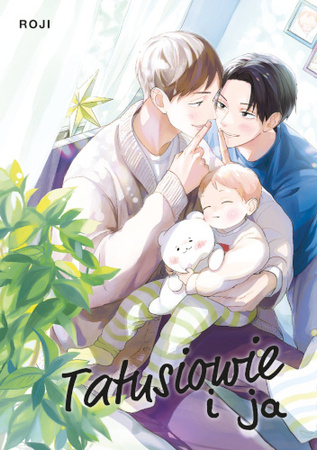 Tatusiowie i ja. Tom 1