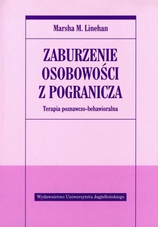 Zaburzenie osobowości z pogranicza. Terapia poznawczo-behawioralna
