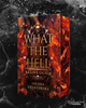 What the Hell - Kraina Ognia (ilustrowane brzegi)