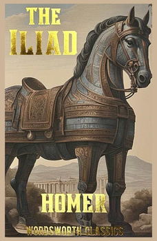 The Iliad. Wordsworth Classics wer. angielska