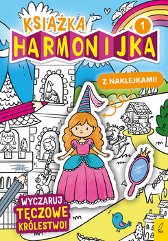 Wyczaruj tęczowe królestwo. Książka harmonijka