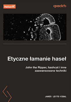 Etyczne łamanie haseł. John the Ripper, hashcat i inne zaawansowane techniki