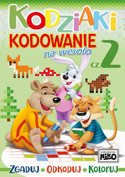 Kodziaki. Kodowanie na wesoło. Część 2