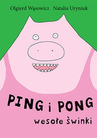 Ping i Pong. Wesołe świnki