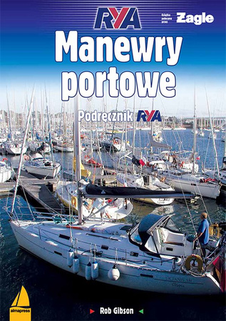 Manewry portowe. Podręcznik RYA wyd. 3