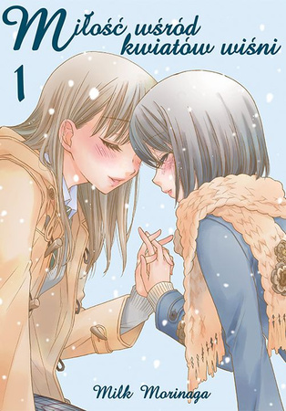 Miłość wśród kwiatów wiśni. Tom 1