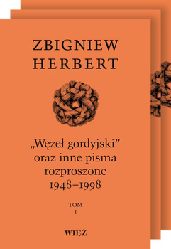 Pakiet „Węzeł gordyjski” oraz inne pisma rozproszone 1948-1998. Tom 1-3 wyd. 3