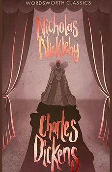Nicholas Nickleby. Wordsworth Classics wer. angielska