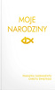 Moje Narodziny