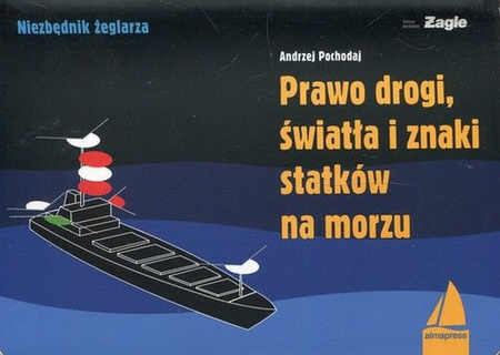 Prawo drogi światła i znaki statków na morzu. Przewodnik żeglarza