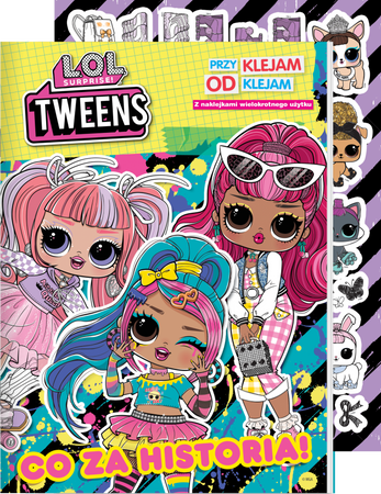 Co za historia!. L.O.L. Surprise! Przyklejam Odklejam