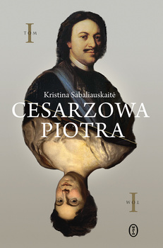 Cesarzowa Piotra. Tom 1