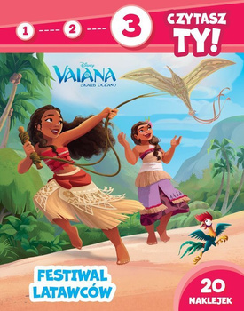 Festiwal latawców. Vaiana. Skarb oceanu. Poziom 3. 1, 2, 3, czytasz ty!