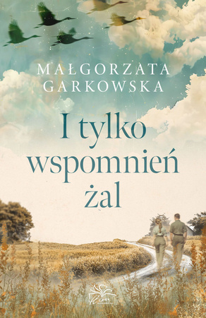 I tylko wspomnień żal (ilustrowane brzegi)