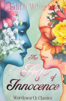 The Age of Innocence. Wordsworth Classics wer. angielska