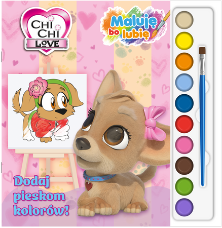 Dodaj pieskom kolorów! Chi Chi Love. Maluję, bo lubię