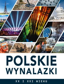 Polskie wynalazki XX i XXI wieku