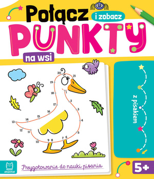 Na wsi. Połącz punkty i zobacz! Przygotowanie do nauki pisania. Ścieralny pisak