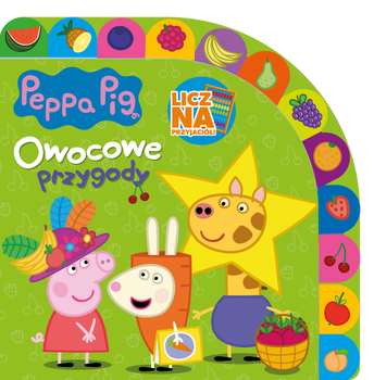 Owocowe przygody. Licz na Przyjaciół. Świnka Peppa