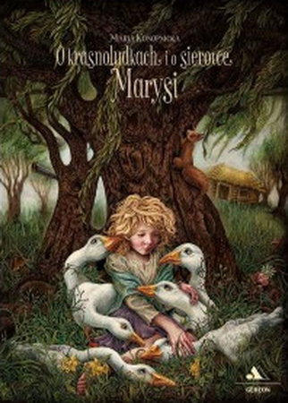 O krasnoludkach i o sierotce Marysi