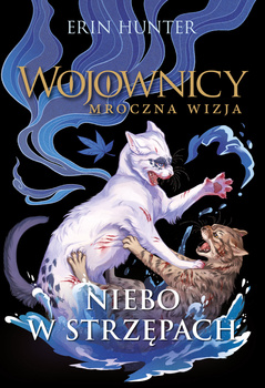 Niebo w strzępach. Wojownicy. Mroczna wizja