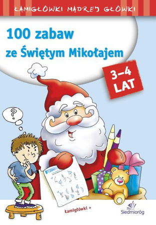 100 zabaw ze Świętym Mikołajem. Łamigłówki mądrej główki